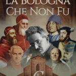 La Bologna che non fu - Incontro 3